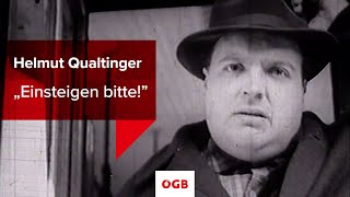 Helmut Qualtinger im ÖGB-Werbefilm „Einsteigen bitte!