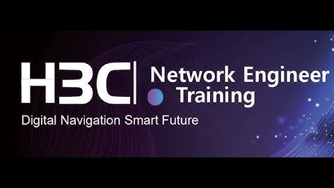 Basic Networks | H3C Networking Course | Lesson 1