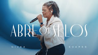 Thumbnail for Nívea Soares - Abre Os Selos (Ao Vivo)