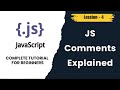 JavaScript Comments Explained | Single Line &amp; Multi-line | JS Tutorial - (Lesson 4)