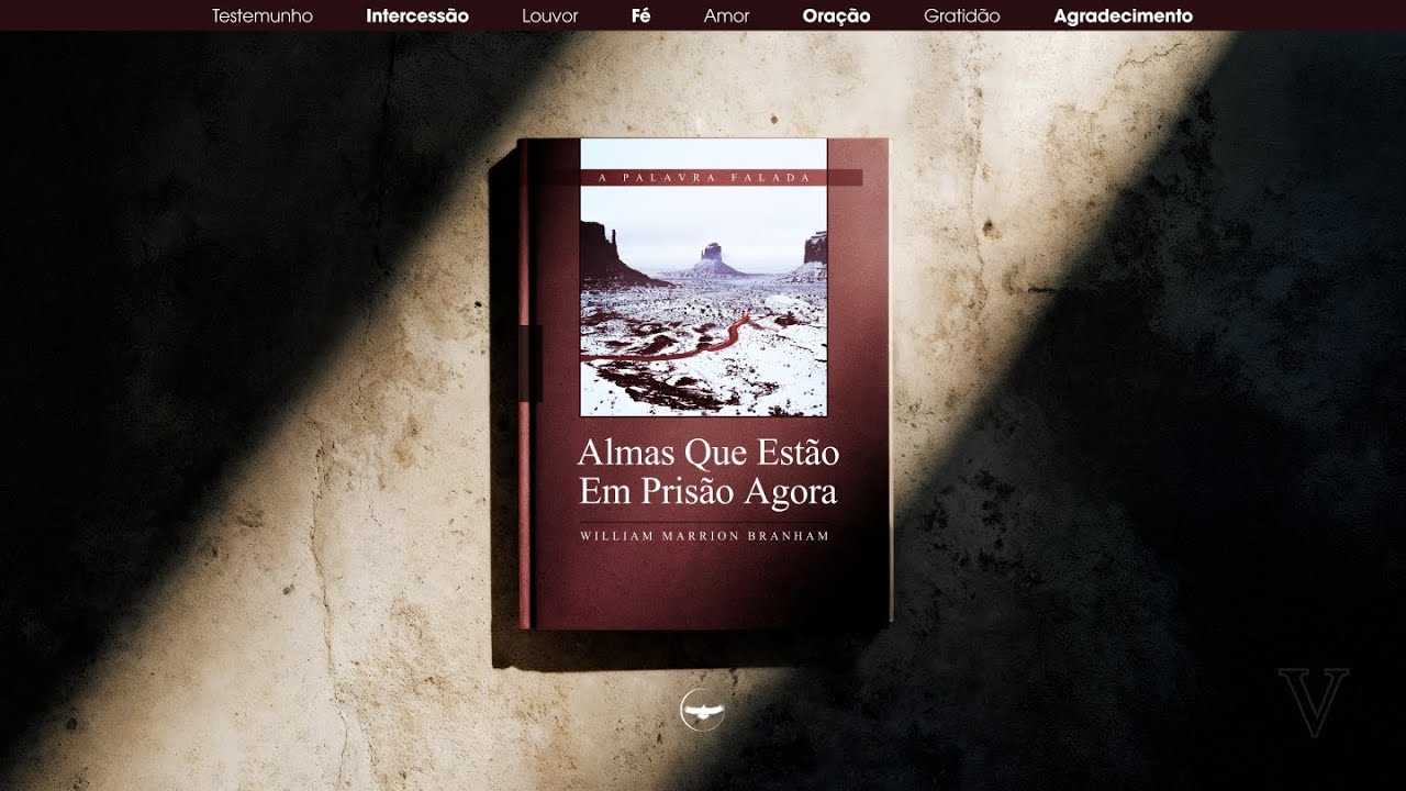 Almas Que Estão Em Prisão Agora | pt. 5 | William Marrion Branham | Criciúma - SC