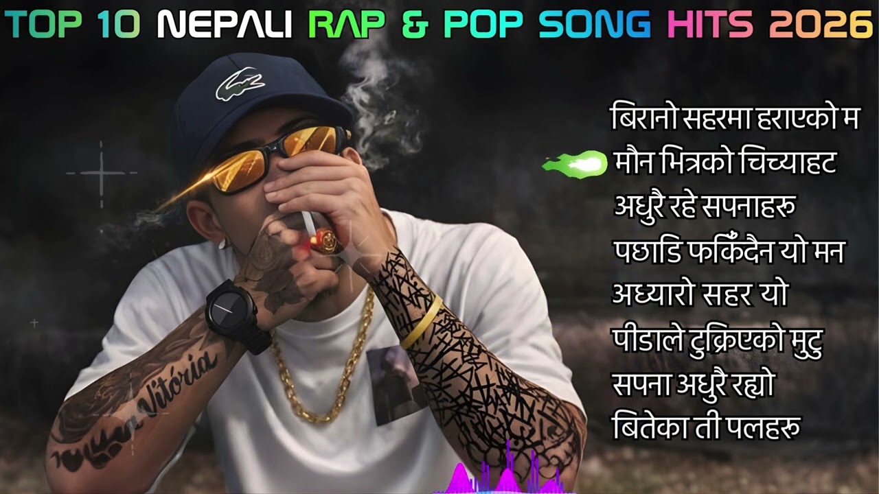 🔥 Top 10 Nepali Rap and Pop Hits 2026 | Superhit Playlist 🎶🎧