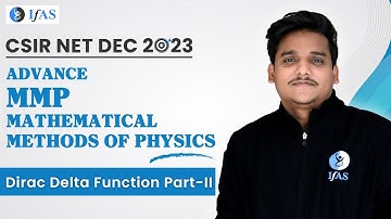 Dirac Delta Function Part 2 Mathematical Physics CSIR NET 2023