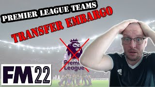 10 YEAR PREMIER LEAGUE EMBARGO | FM22 Experiment screenshot 2