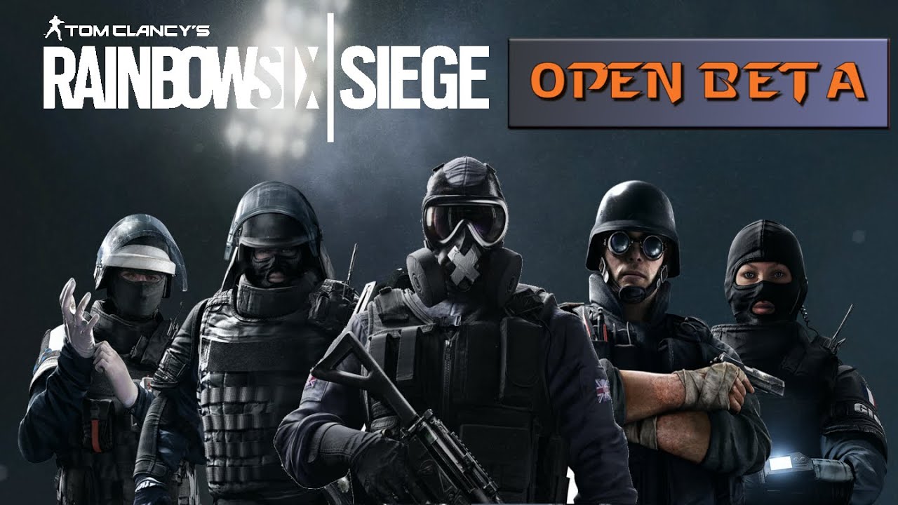 Open Beta Rainbow Six Siege Open Beta Rainbow Six Siege