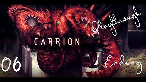 Carrion Gameplay Playthrough Part 6 ENDING - No Commentary