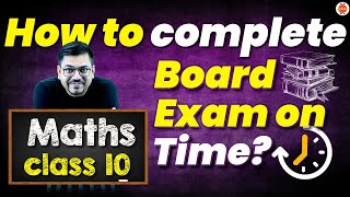 How to complete Maths Board Exam on Time? Class 10 CBSE Harsh Sir  @VedantuClass910  ​