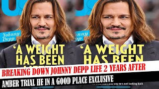 Breaking Down Johnny Depp Life 2 Years After Amber Trial He In A Good Place Exclusive