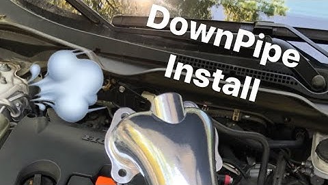 How to Install a RV6 DownPipe on 2016 Civic LX