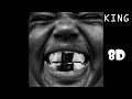 YE - KING (8D AUDIO)