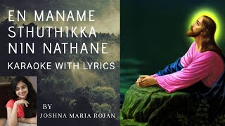 Miniatura de vídeo de "En Maname Sthuthikka- karaoke with lyrics"