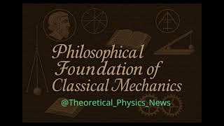 PodCast, Philosophical Foundations of Classical Physics (Part 1)