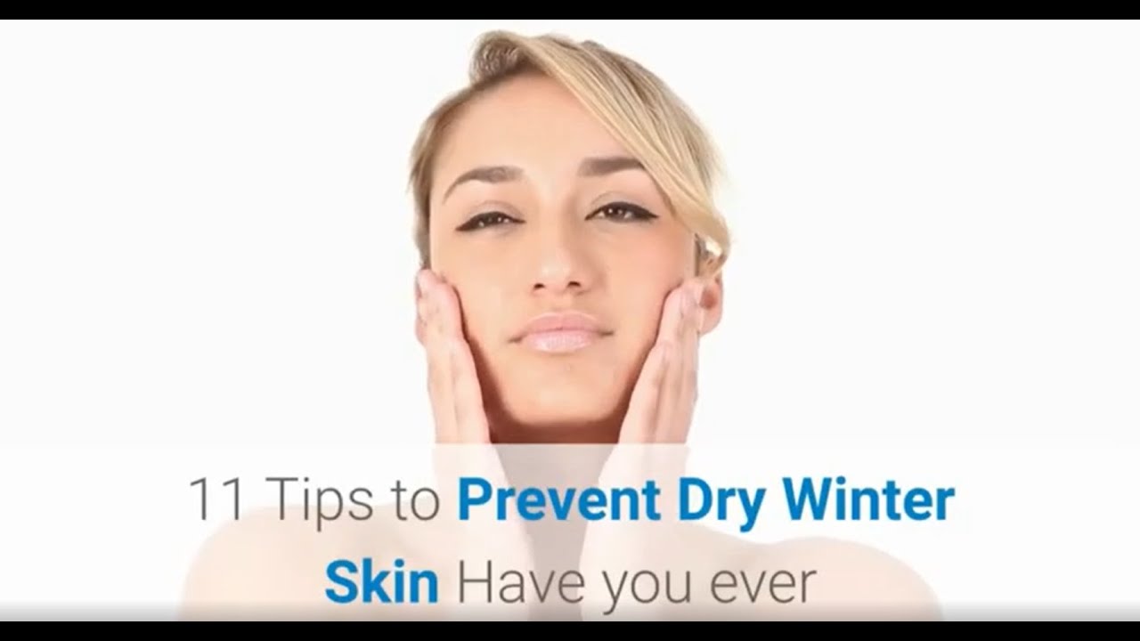 11 Tips To Deal With Dry Winter Skin How To Prevent Cold Weather Dry