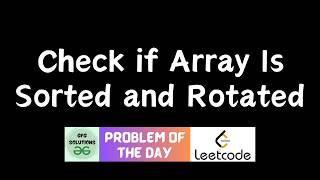 #915 Check if Array Is Sorted and Rotated | GFG Solutions | Leetcode POTD | 23-05-2026