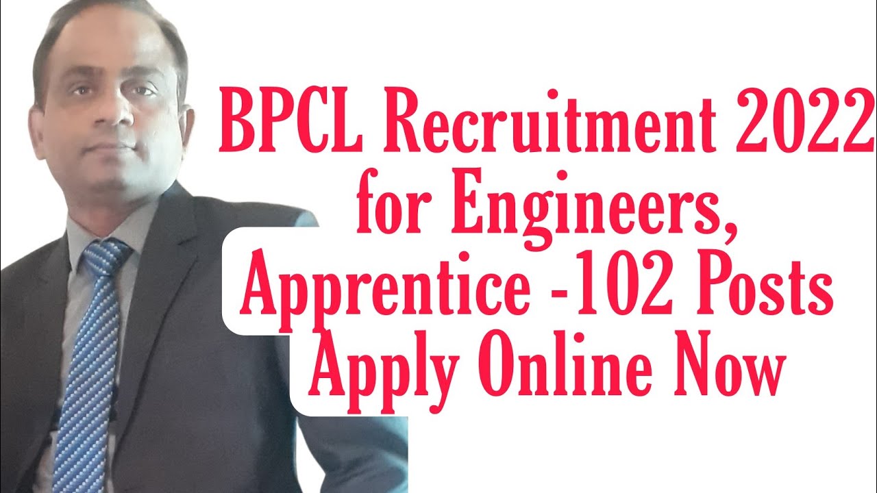 BPCL Recruitment 2022 for Engineers, Apprentice Posts – Apply Online Now