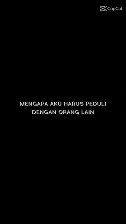 MENGAPA AKU HARUS PEDULI DENGAN ORANG LAIN 😎