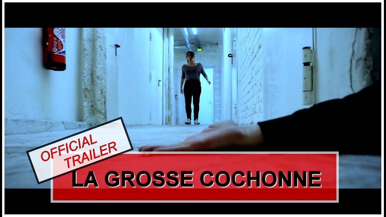 La Grosse Cochonne Official Trailer Youtube 