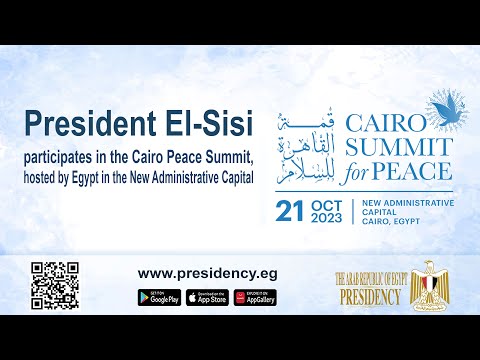 President El-Sisi participates in Cairo Peace Summit hosted by Egypt in New Administrative Capital