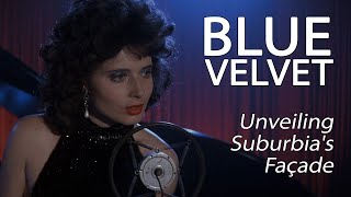 Blue Velvet - Unveiling Suburbia's Façade