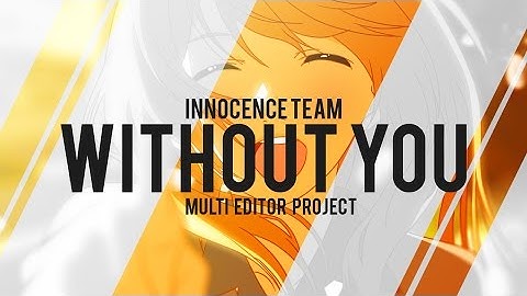 ICT | Without You - Public MEP