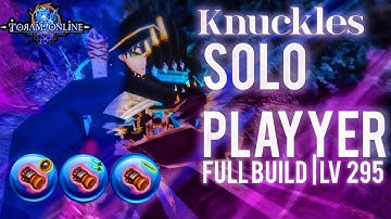 Full build Knuckles Solo player Lv295 •Building Equipment Guide • Toram online