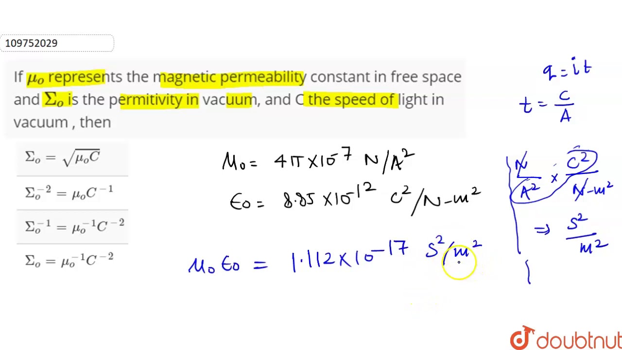 Karriere Champagne Databasen If `mu_o` represents the magnetic permeability constant in free space and  `Sigma_o` is the - YouTube