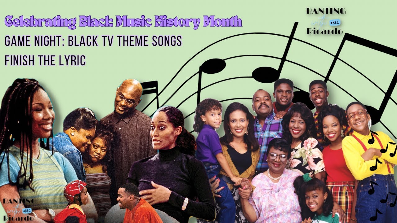 GameNight Finish The Lyric (Black TV Theme Songs & Soundtracks) 