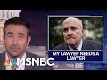'Bizarre Web': Trump Attorney Giuliani Hunts For Personal Attorney | MSNBC