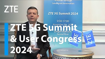 ZTE | Mehmet Durmus, Turkcell, at ZTE 5G Summit & User Congress 2024
