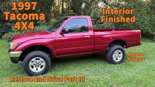 1997 Tacoma 4X4 Restore and Drive Part 3, Interior Finished
