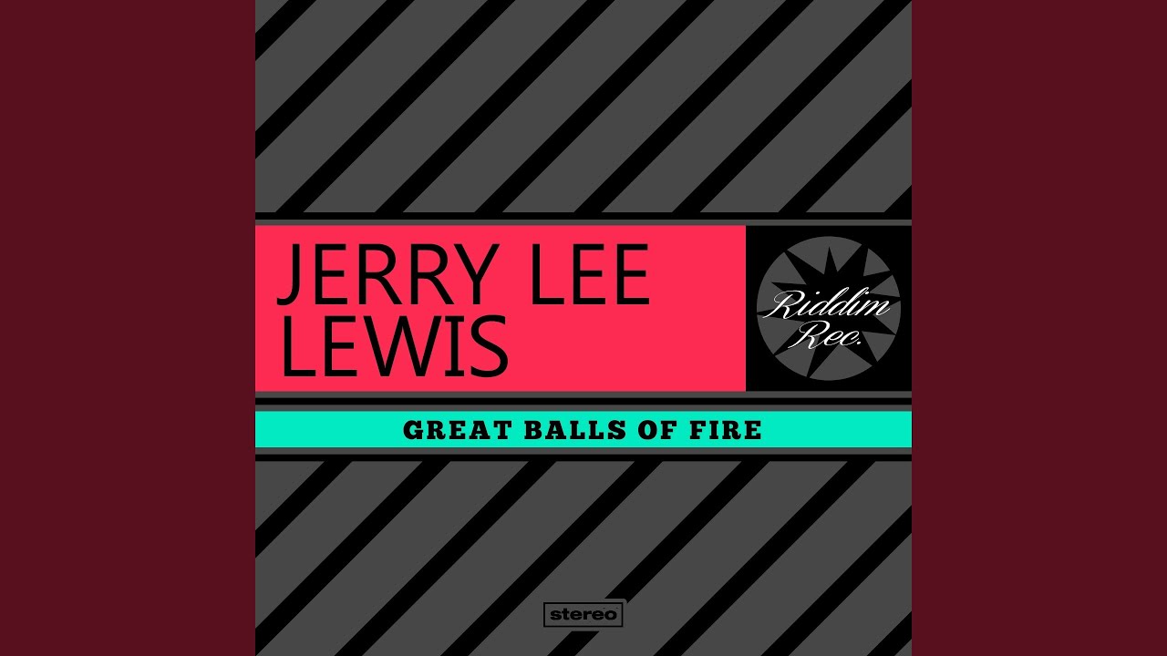 Great Balls of Fire YouTube Music