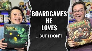 Boardgames He Loves...But I Don't