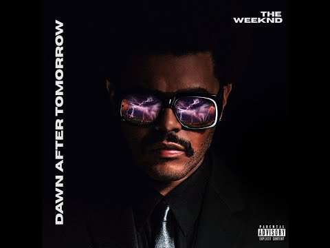 The Weeknd DAWN AFTER TOMORROW