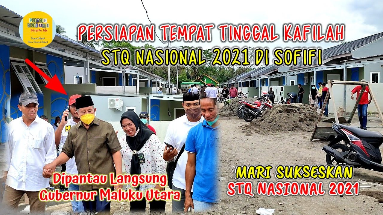 Persiapan Tempat Tinggal Kafilah STQN 2021 Sofifi Provinsi Maluku