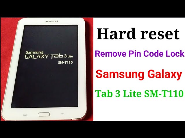 Samsung Galaxy Tab 3 Lite SM-T110 Hard Reset - YouTube
