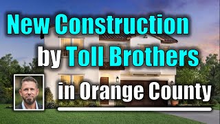 Top 5 Toll Brothers New Construction Projects in Orange County: Great Park, Elevate, Summit