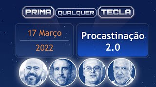 #PQT - 17 Março 2022