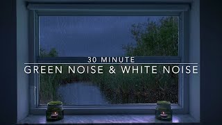 30 minute rain sounds - Greeen noise and White noise combined with heavy rainfall by ΣHAANTI - Virtual Environment 13,349 views 1 year ago 30 minutes