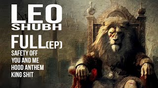 LEO-SHUBH (FULL EP)