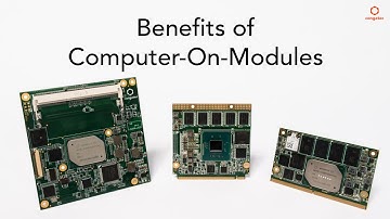 Benefits of Computer-On-Modules