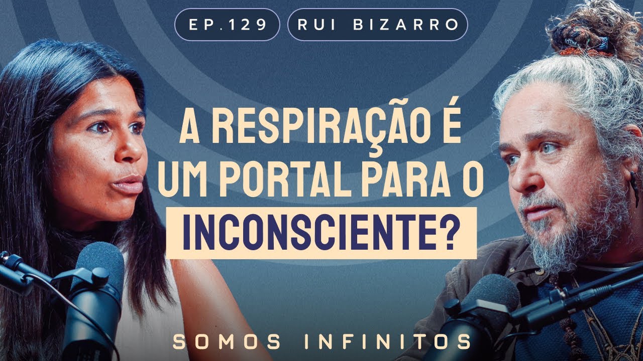 EP129 - A Respiração é um Portal para o Inconsciente? com Rui Bizarro