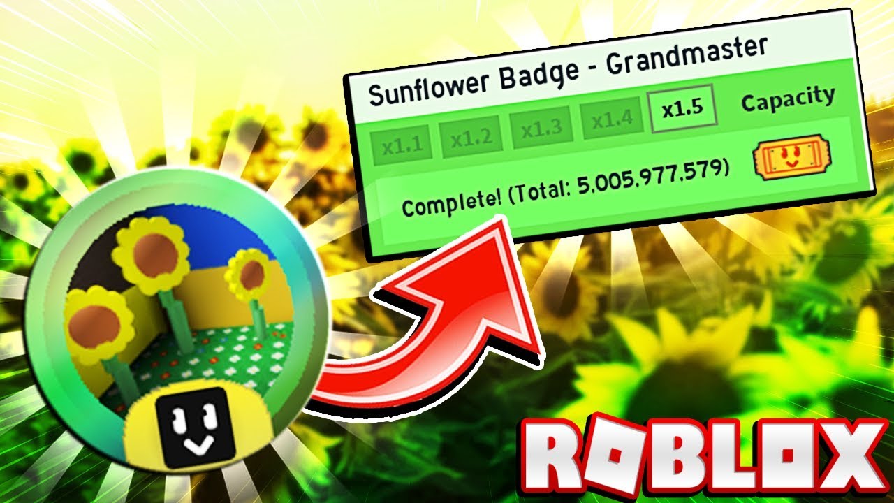 Getting The Grandmaster Sunflower Field Badge More Capacity In Roblox Bee Swarm Simulator - roblox xdarzethx