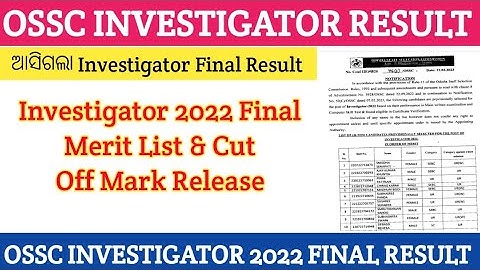 OSSC Investigator Result/Investigator 2022 Final Result & Cut Off/OSSC Latest Update