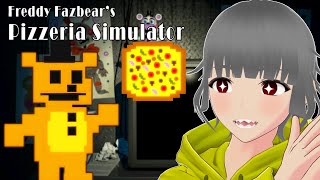 【FNAF 6】 Freddy Fazbear's Pizzeria Simulator