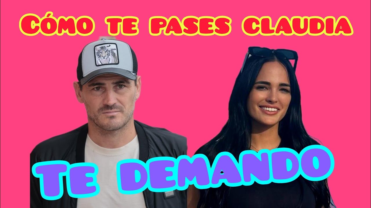 IKER CASILLAS PIENSA EN DEMANDAR A CLAUDIA BAVEL TRAS SENTARSE EN DEVIERNES