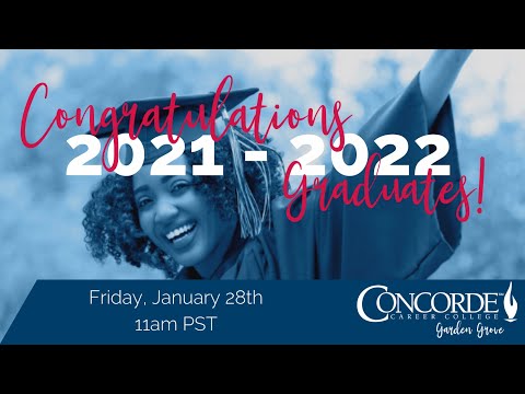 Concorde Career College Garden Grove 2021-2022 Winter Graduation