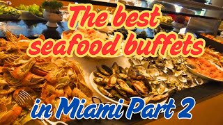 The best seafood buffets in Miami part 2
