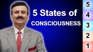 The 5 States of Consciousness by Dr. Tarek Halabi
