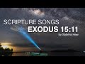 Exodus 1511 scripture songs  sabrina hew