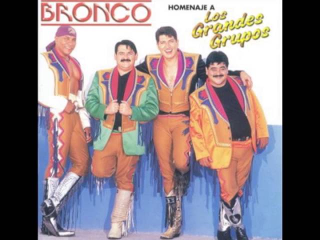 Grupo Bronco - Lo Que Te Queda